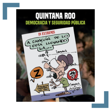 Quintana Roo – Democracia y seguridad